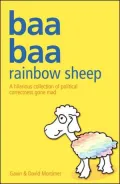 Baa Baa Rainbow Sheep: A Hilarious Collection of Political Correctness Gone Mad