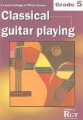 Book cover of Grade 5 LCM Exams Classical Guitar Playing: Grade 5 LCM