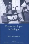 Proust and Joyce in Dialogue