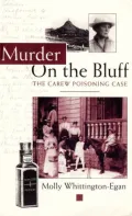 Murder on the Bluff: The Carew Poisoning Case