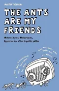 The Ants Are My Friends: Misheard Lyrics, Malapropisms, Eggcorns, and Other Linguistic Gaffes