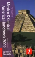 Mexico and Central America Handbook 2009