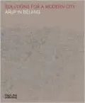Solutions for a Modern City: Arup in Beijing