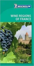 Michelin Green Guide Wine Regions of France