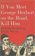 If you meet George Herbert on the road, kill him