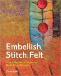 Embellish, Stitch, Felt: Using the Embellisher Machine and Needle-Punch Techniques