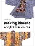 Making Kimono and Japanese Clothes