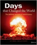Days that Changed the World: The Defining Moments of World History