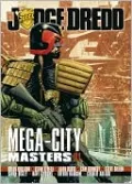 Judge Dredd: Mega-City Masters 01