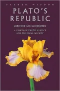 Plato's Republic: A Vision of Truth, Justice and the Ideal Society (Sacred Wisdom Series)