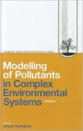 Modelling of Pollutants in Complex Environmental Systems, Volume I