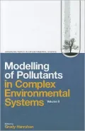 Modelling of Pollutants in Complex Environmental Systems, Volume II