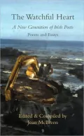 The Watchful Heart: A New Generation of Irish Poets