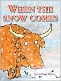 When the Snow Comes