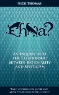 Eh Na? - An Inquiry Into the Relationship Between Rationality and Mysticism