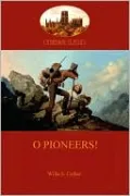 O Pioneers!