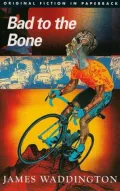 Bad to the Bone
