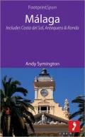 Málaga: Includes Costa del Sol, Antequera & Ronda