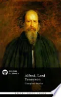 Delphi Complete Works of Alfred, Lord Tennyson (Illustrated)
