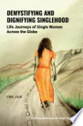 Book cover of Demystifying and Dignifying Singlehood
