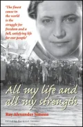 All My Life and All My Strength: An Autobiography