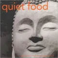 Quiet Food: A Recipe for Sanity