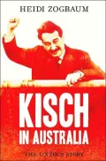 Kisch in Australia: The Untold Story