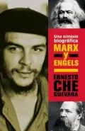 Marx y Engels: Una sintesis biografica