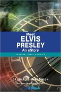 Meet Elvis Presley - An eStory: Inspirational Stories