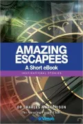 Amazing Escapees - A Short eBook: Inspirational Stories