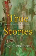 True Stories: History, Politics, Aboriginality (1999 Boyer Lectures)