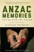 Anzac Memories: Living with the Legend