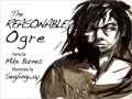 The Reasonable Ogre: Tales for the Sick and Well