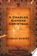 A Charles Dickens Christmas by Charles Dickens — book cover