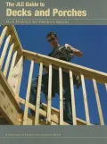 The JLC Guide to Decks and Porches: Best Practices for Outdoor Spaces