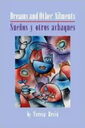 Dreams and Other Ailments/Suenos Y Otros Achaques Stories
