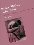 Bones Washed With Wine