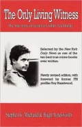 The Only Living Witness: The True Story of Serial Killer Ted Bundy
