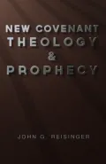 New Covenant Theology and Prophecy