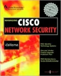 Managing Cisco Network Security : Building Rock-Solid Networks