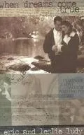 When Dreams Come True Discover a Love Worth Waiting for