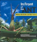 In Front of the Ant: Walking With Beetles And Other Insects