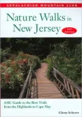 Nature Walks in New Jersey: AMC Guide to the Best Trails from the Highlands to Cape May