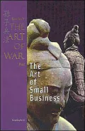 Art of War Plus the Art of Small Business