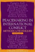 Peacemaking in International Conflict: Methods and Techniques