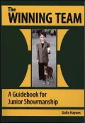 The Winning Team: A Guidbook for Junior Showmanship