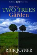 There Were Two Trees in the Garden