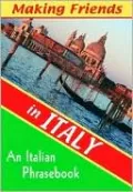 Making Friends in Italy: An Italian Phrasebook