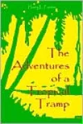 The Adventures of a Tropical Tramp
