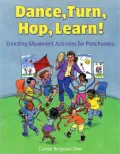 Dance, Turn, Hop, Learn!: Enriching Movement Activities for Preschoolers